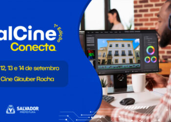 Salvador: SalCine Conecta promete impulsionar setor audiovisual